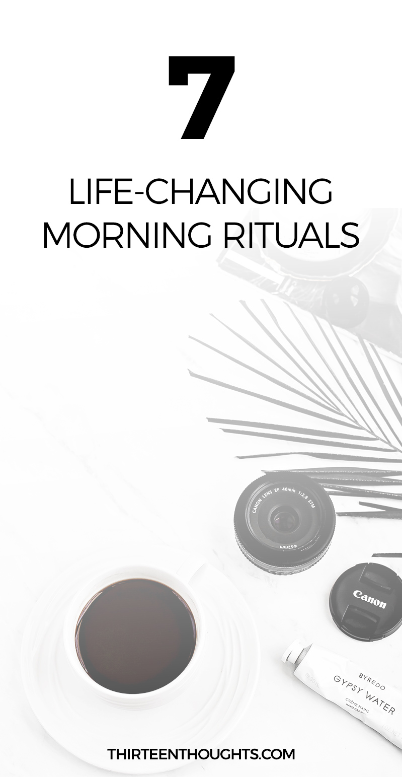 7 Life-Changing Morning Rituals Wellness Your morning routine sets the mood and tone for your entire day. Wouldn't it be wonderful, if you started each and every day on a positive note? How do you feel right after you open your eyes in the morning? Are you excited to start your day, or do you just want to roll over and go back to sleep? How you spend your mornings makes a big impact on your mood and stress levels.| morning routine | #selfcare | #routines | lifestyle | lifestyle blog | #morning rituals