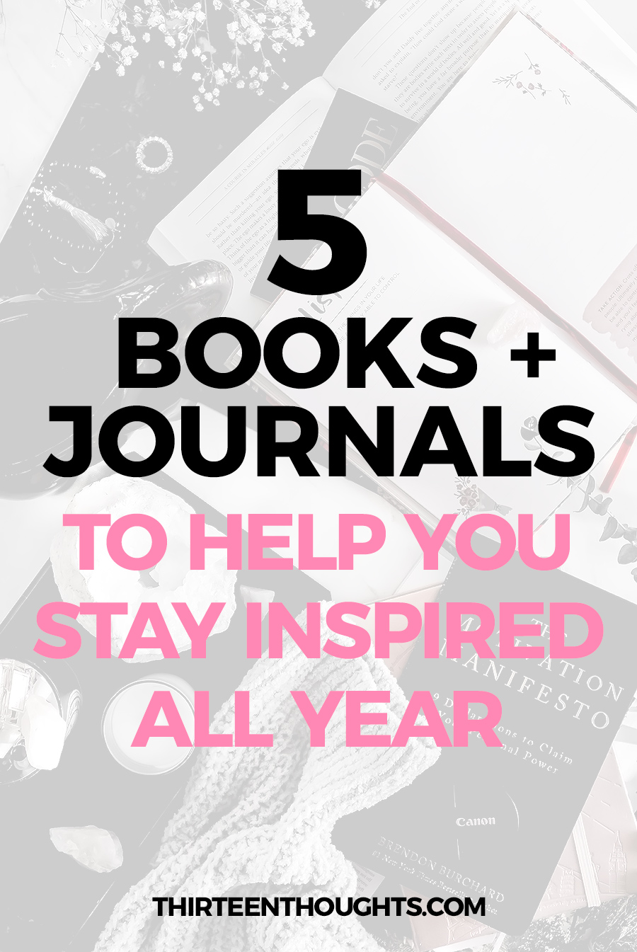 BOOKS TO HELP YOU STAY INSPIRED ALL YEAR, #inspiration #books #newyear #2018 #motivation #selfgrowth #success