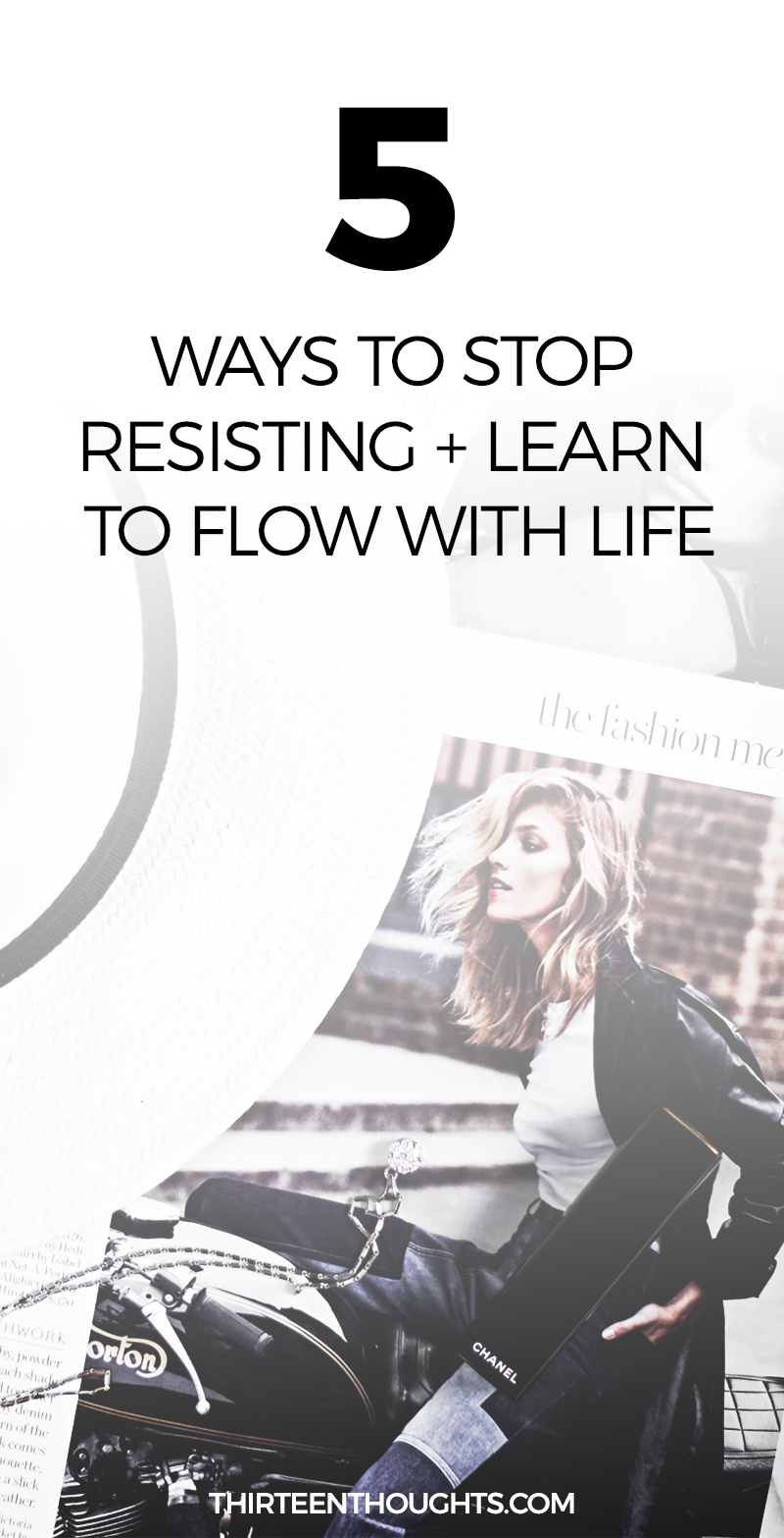 How to Stop Resisting + Flow With Life #life #mindfulness #happiness #stress #selfgrowth personal growth, personal development, happiness, mindfulness, happy and mindful