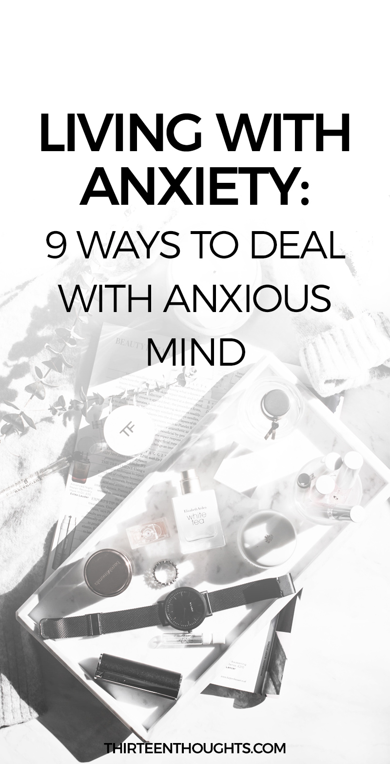 Living With Anxiety: 9 Ways to Deal With Anxious Mind #wellness #anxiety #selfcare #life happiness, mental wellbeing