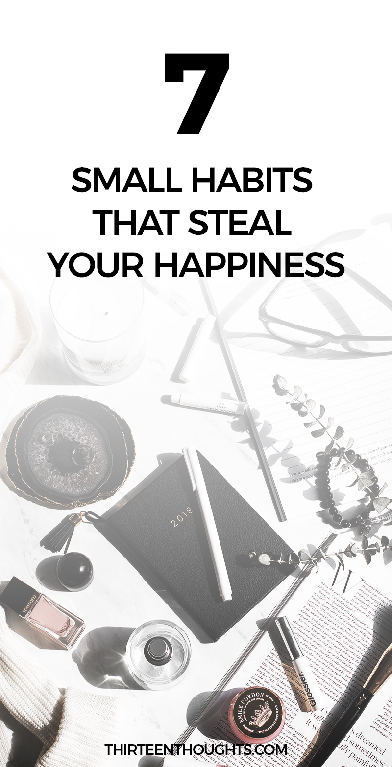 7 Habits that Steal Your Happiness #happiness #life #habits #selfgrowth #personaldevelopment