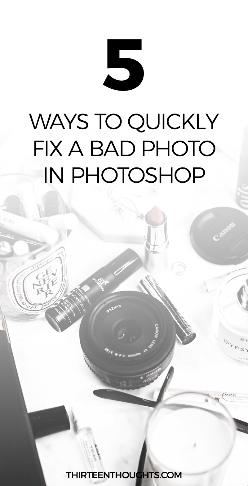BLOG TIPS: HOW TO FIX A BAD PHOTO #blogging #photoshop #photography #blogtips #bloggingtips