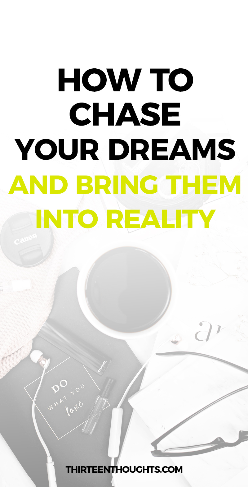 How to Chase Your Dreams. Most of us go through life, waiting for something to happen. Sure, we dream. But is that enough? #inspiration #selfgrowth #dreams #goals
